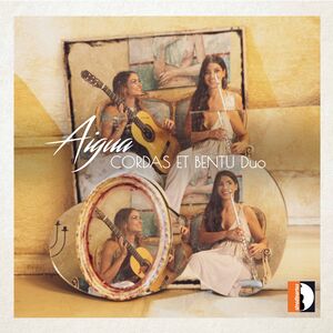 Aigua , Cordas et Bentu Duo