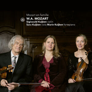 Mozart en Famille , Sigiswald Kuijken