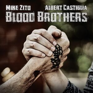 Blood Brothers , Mike Zito & Albert Castiglia