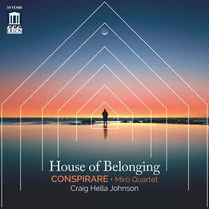 House of Belonging , Conspirare