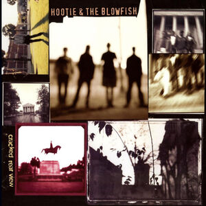 Cracked Rear View , Hootie & the Blowfish