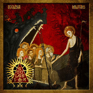 Ecclesia Militans , The Ecclesia