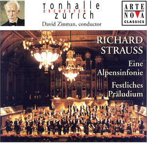 Eine Alpensinfonie / Festliches Praludium , David Zinman