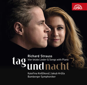 Strauss: Tag und Nacht - Vier Letzte Lieder & Songs with Piano , Katerina Knezikova