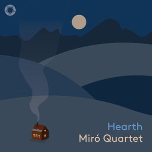 Hearth , Miro Quartet