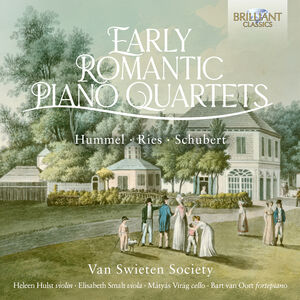 Early Romantic Piano Quartets by Hummel, Ries & Schubert , Van Swieten Society