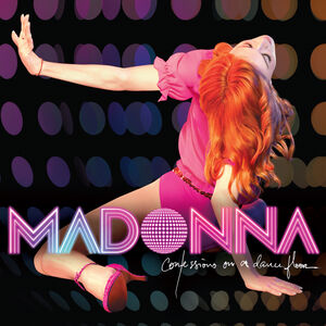 Confessions On A Dance Floor , Madonna