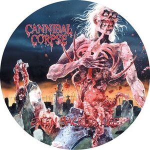 Eaten Back To Life - Picture Disc [Import] , Cannibal Corpse