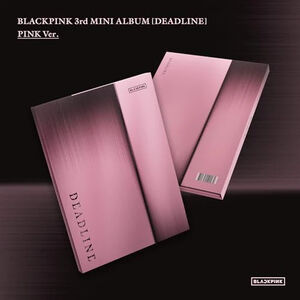 Deadline - Pink Version [Import] , Blackpink