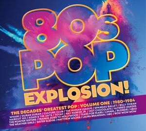 80s Pop Explosion: Volume One 1980-1984 /  Various [Import] , Various Artists