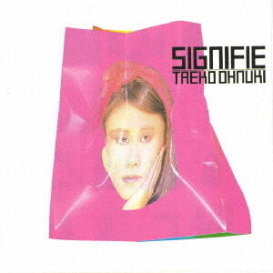 Signifie [Import] , Taeko Onuki