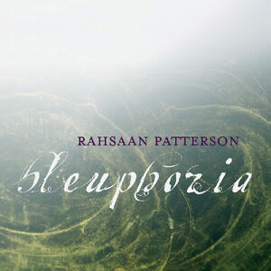 Bleuphoria , Rahsaan Patterson