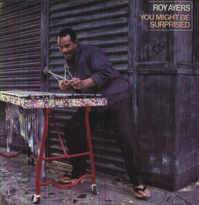 You Might Be Surprised (bonus Tracks Edition) , Roy Ayers