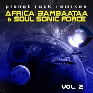Planet Rock Remixes Vol. 2