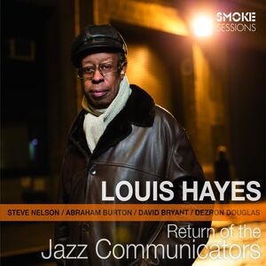 Return of the Jazz Communicators , Louis Hayes