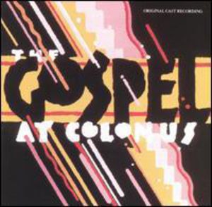 Gospel At Colonus (Original Broadway Cast Recording ) , Cast Recording