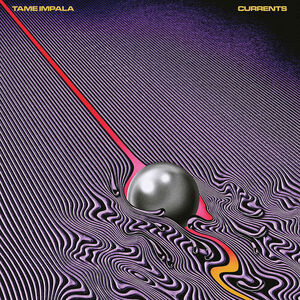 Currents , Tame Impala