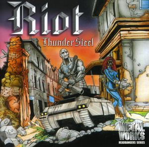 Thundersteel , Riot