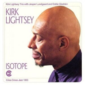 Isotope , Kirk Lightsey