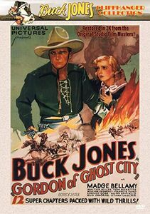 Gordon of Ghost City , Buck Jones