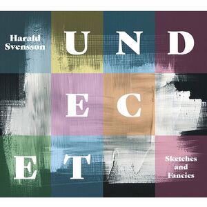 Sketches & Fancies , Undecet  Svensson