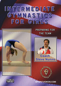 Intermediate Gymnastics For Girls - Preparing For The Team