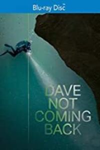 Dave Not Coming Back