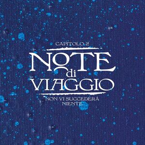 Note Di Viaggio - Capitolo 2: Non Vi Succedera' Niente [Import]