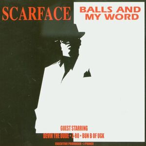 Balls & My Word , Scarface
