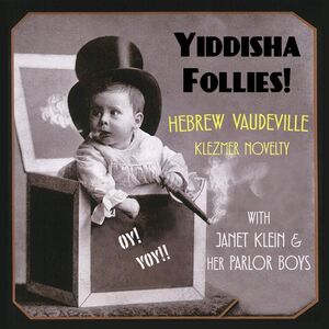 Yiddisha Follies , Janet Klein