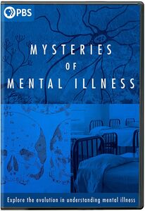 The Mysteries of Mental Illness