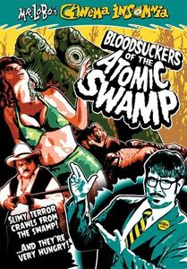 Mr Lobo's Cinema: Bloodsuckers Of Atomic Swamp