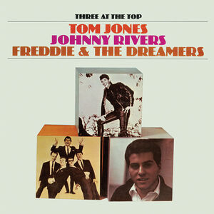 Three At The Top-Tom Jones, Johnny Rivers, Freddie & The Dreamers (Va)