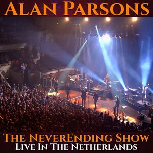 The Neverending Show: Live In The Netherlands , Alan Parsons