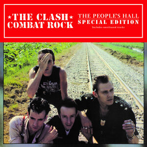 Combat Rock + The People's Hall (Special Edition) , The Clash