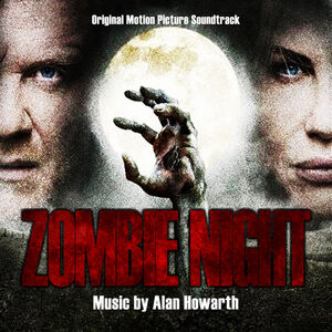 Zombie Night: Original Motion Picture Soundtrack , Alan Howarth