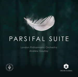 Parsifal Suite , London Philharmonic Orchestra