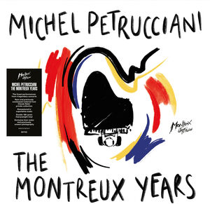 Michel Petrucciani: The Montreux Years , Michel Petrucciani