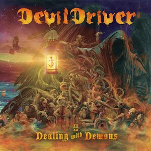 Dealing With Demons Vol.ii , DevilDriver