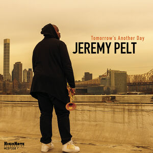 Tomorrow's Another Day , Jeremy Pelt