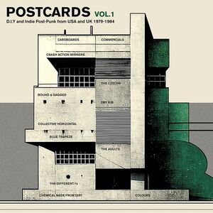 Postcards, Vol. 1: D.I.Y And Indie Post-Punk From USA And UK 1979-1984