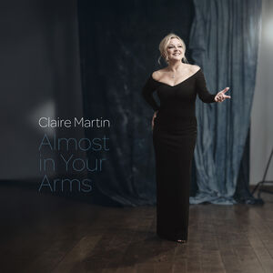 Almost In Your Arms , Claire Martin