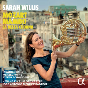 Mozart y Mambo - la Bella Cubana , Sarah Willis