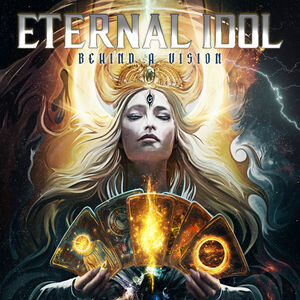 Behind A Vision , Eternal Idol