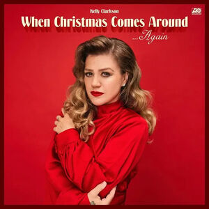 When Christmas Comes Around Again - 140-Gram Black Vinyl [Import] , Kelly Clarkson