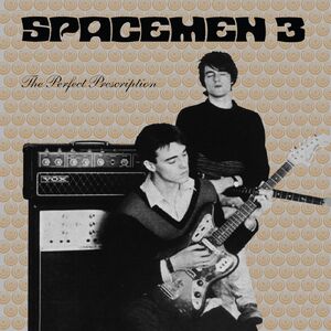The Perfect Prescription , Spacemen 3