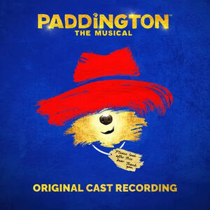 Paddington: The Music (Original Cast Recording) 
