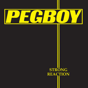 Strong Reaction - Yellow , Pegboy