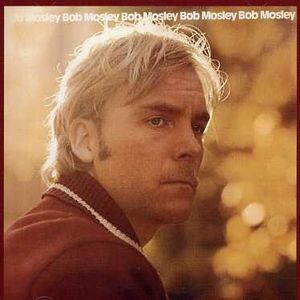Bob Mosley , Bob Mosley