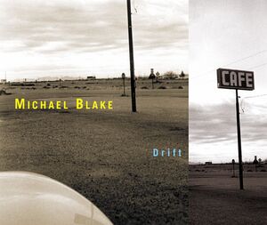 Drift , Michael Blake